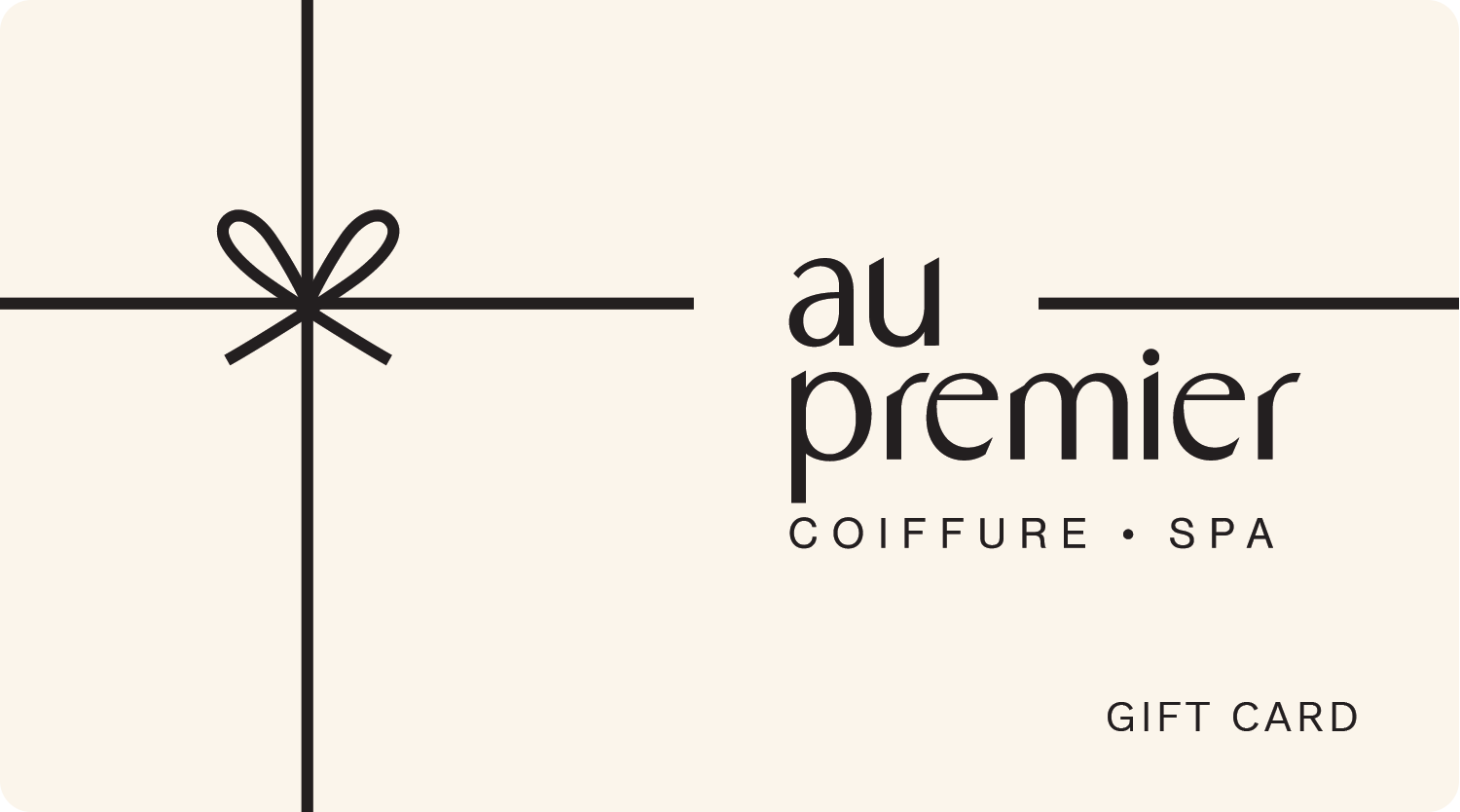 Gift card - Au Premier Coiffure Spa